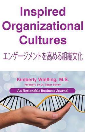 Inspired Organizational Cultures de Kimberly Wiefling