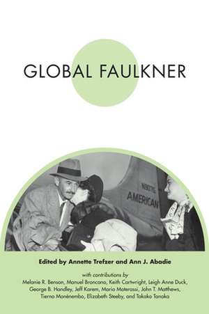 Global Faulkner de Melanie R. Benson