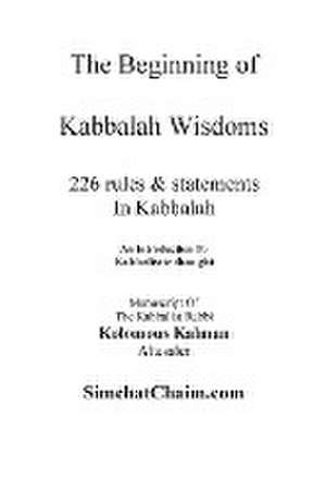 The Beginning of Kabbalah Wisdoms de Kabbalist Rabbi Kolomous Kalman