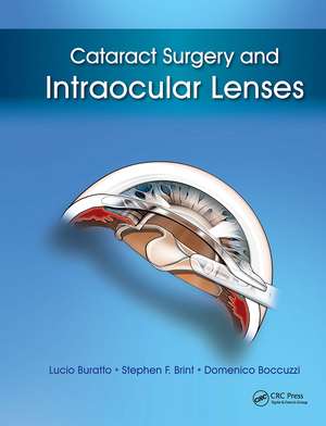 Cataract Surgery and Intraocular Lenses de Lucio Buratto