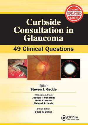 Curbside Consultation in Glaucoma: 49 Clinical Questions de Steven Gedde