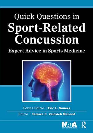 Quick Questions in Sport-Related Concussion: Expert Advice in Sports Medicine de Tamara McLeod