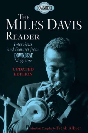 The Miles Davis Reader de Frank Alkyer