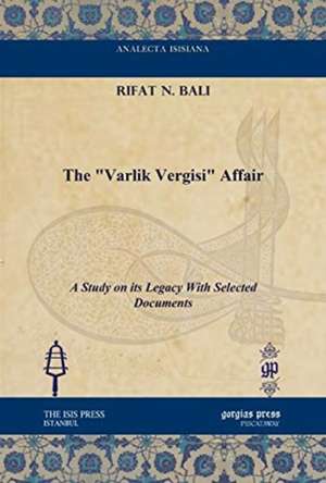 Bali, R: The "Varlik Vergisi" Affair