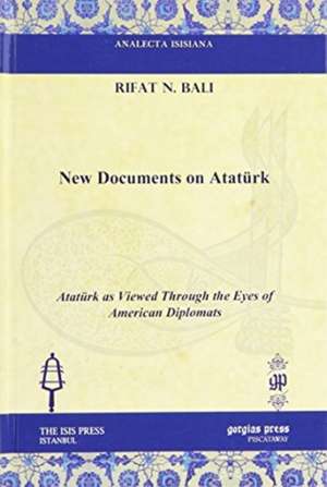 New Documents on Ataturk de Rifat N. Bali