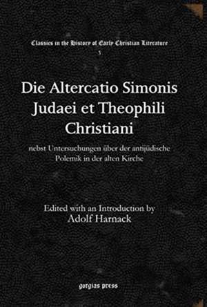 Die Altercatio Simonis Judaei et Theophili Christiani