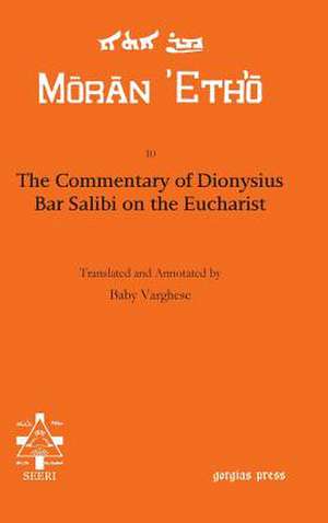 The Commentary of Dionysius Bar Salibi on the Eucharist de Baby Varghese