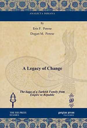 A Legacy of Change de Eris F. Perese