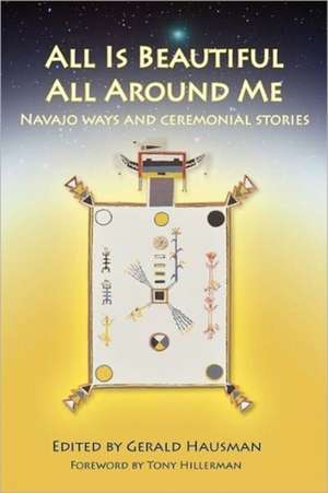 All Is Beautiful All Around Me de Gerald Hausman