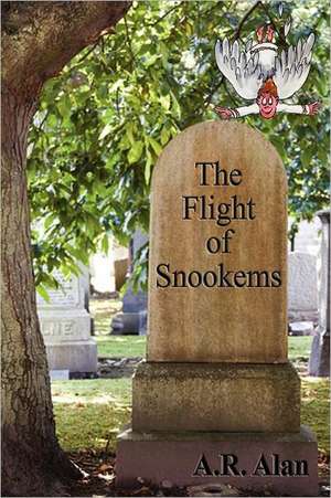 The Flight of Snookems de A. R. Alan