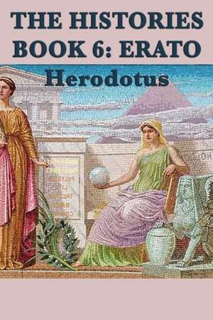 The Histories Book 6 de Herodotus Herodotus