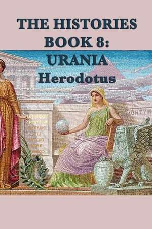 The Histories Book 8 de Herodotus Herodotus