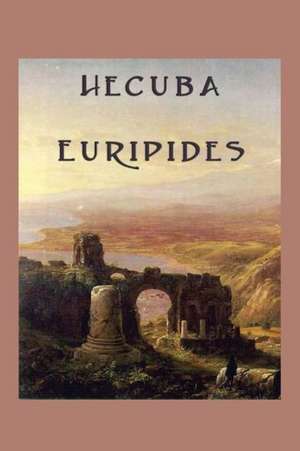 Hecuba de Euripides Euripides