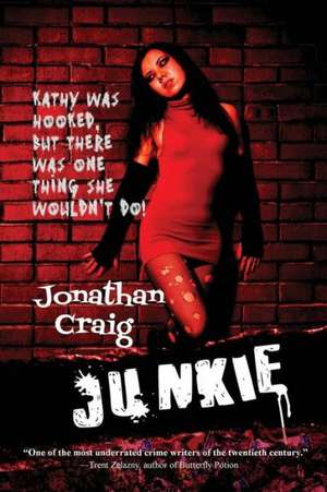 Junkie de Jonathan Craig