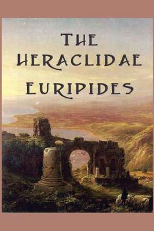 The Heraclidae de Euripides