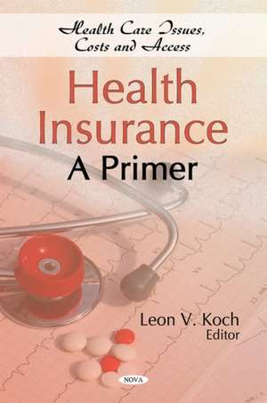 Health Insurance de Leon V. Koch