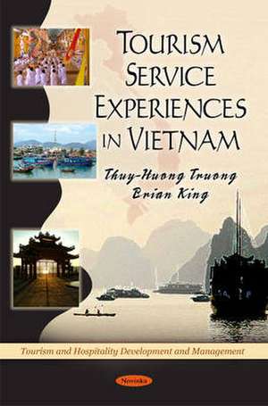 Tourism Service Experiences in Vietnam de Thuy-Huong Truong