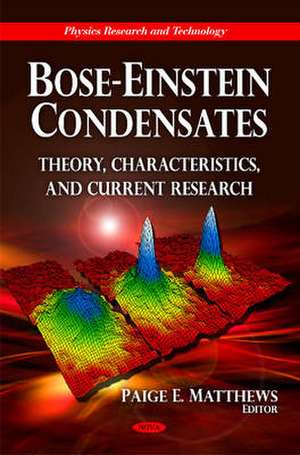 Bose-Einstein Condensates de Paige E. Matthews