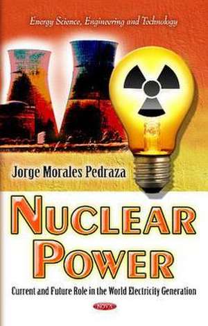 Nuclear Power de Jorge Morales Pedraza