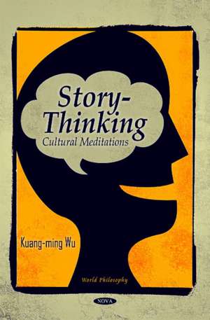 Story-Thinking de Kuang-ming Wu