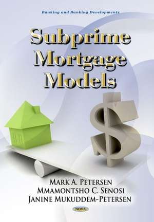 Subprime Banking Models de Mark A Petersen