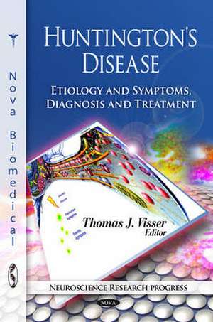 Huntington's Disease de Thomas J. Visser