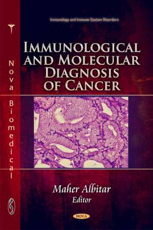 Immunological & Molecular Diagnosis of Cancer de Maher Albitar