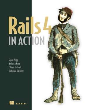 Rails 4 in Action de Ryan A. Bigg