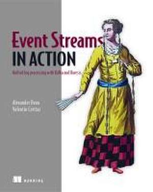 Unified Log Processing: Integrating and Processing Event Streams de Alexander Dean