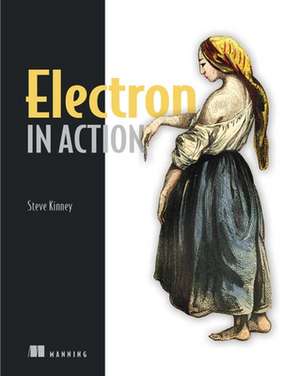 Electron in Action de Steve Kinney