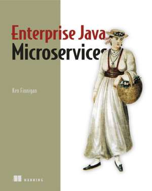 Enterprise Java Microservices de Finnigan, Ken