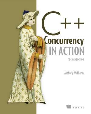 C++ Concurrency in Action de Anthony Williams