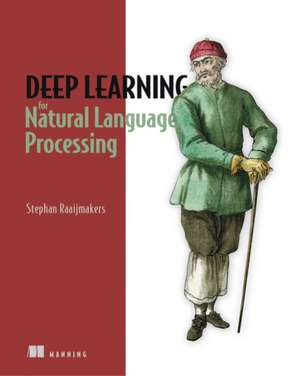 Deep Learning for Natural Language Processing de Stephan Raaijmakers