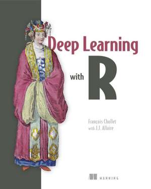 Deep Learning with R de J. J. Allaire