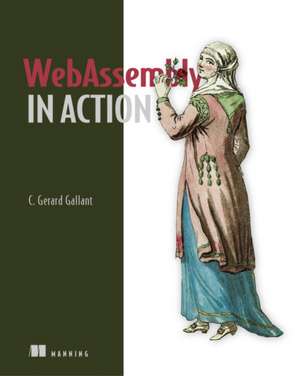 Webassembly in Action de C. Gallant