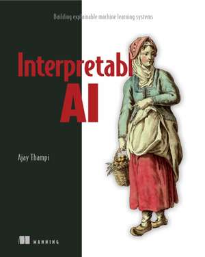 Interperetable AI de Ajay Thampi