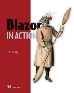 Sainty, C: Blazor in Action