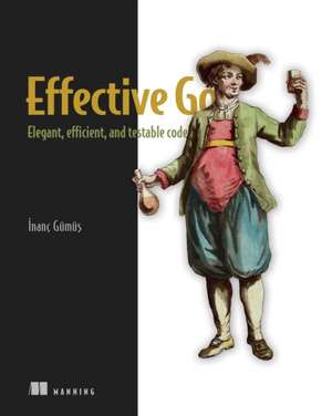 Effective Go de Inanc Gumus