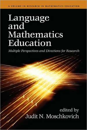 Language and Mathematics Education de Judit N. Moschkovich