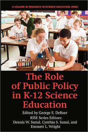 The Role of Public Policy in K-12 Science Education de George E. Deboer