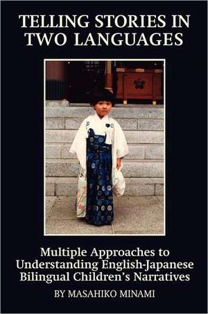 Telling Stories in Two Languages de Masahiko Minami