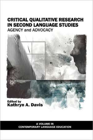 Critical Qualitative Research in Second Language Studies de Kathryn A. Davis