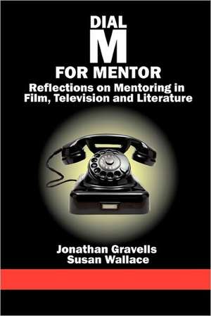 Dial M for Mentor de Jonathan Gravells