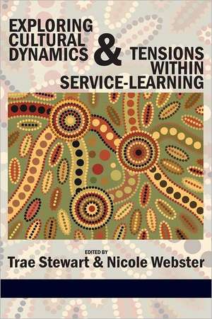 Exploring Cultural Dynamics and Tensions Within Service-Learning de Trae Stewart