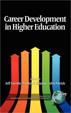 Career Development in Higher Education (Hc) de Grafton Eliason