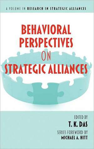 Behavioral Perspectives on Strategic Alliances (Hc) de T. K. Das