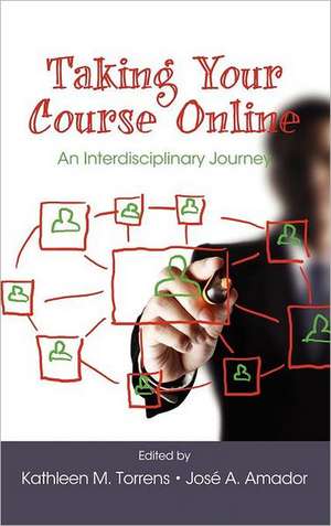 Taking Your Course Online de Jose A. Amador