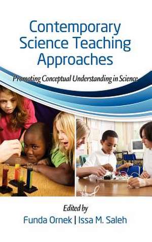 Contemporary Science Teaching Approaches de Funda Ornek