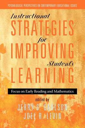 Instructional Strategies for Improving Students' Learning de Jerry S. Carlson