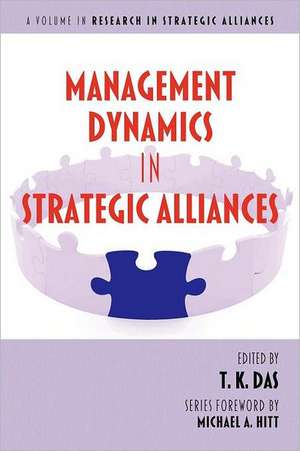 Management Dynamics in Strategic Alliances de T. K. Das